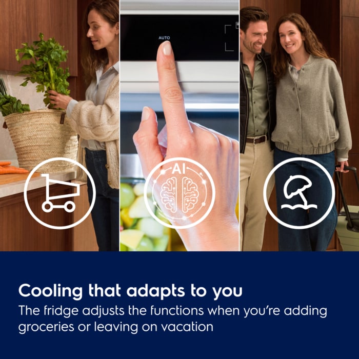 Cooling that adapts to you. The fridge adjusts the functions when you’re adding groceries or leaving on vacation.