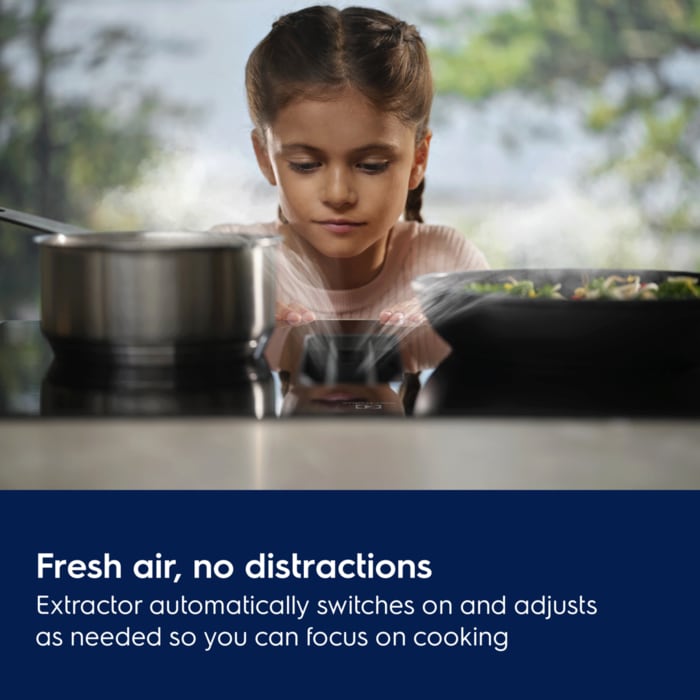 Fresh air, no distractions. Extractor automatically switches on and adjusts as needed so you can focus on cooking