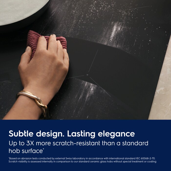 Subtle design. Lasting elegance. SaphirMatt® SE hobs offer lasting, sublte elegance with improved scratch resistance*