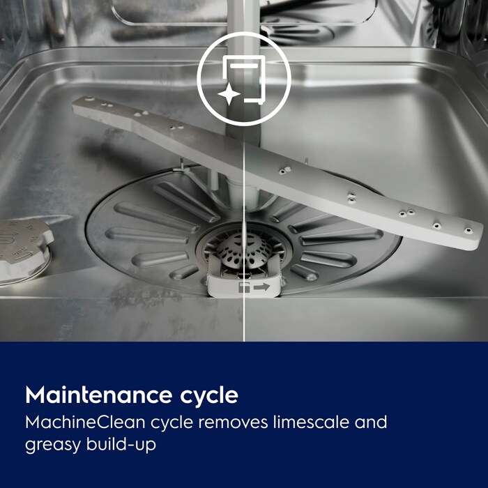 Maintenance cycle. MachineClean cycle removes limescale and greasy build-up.