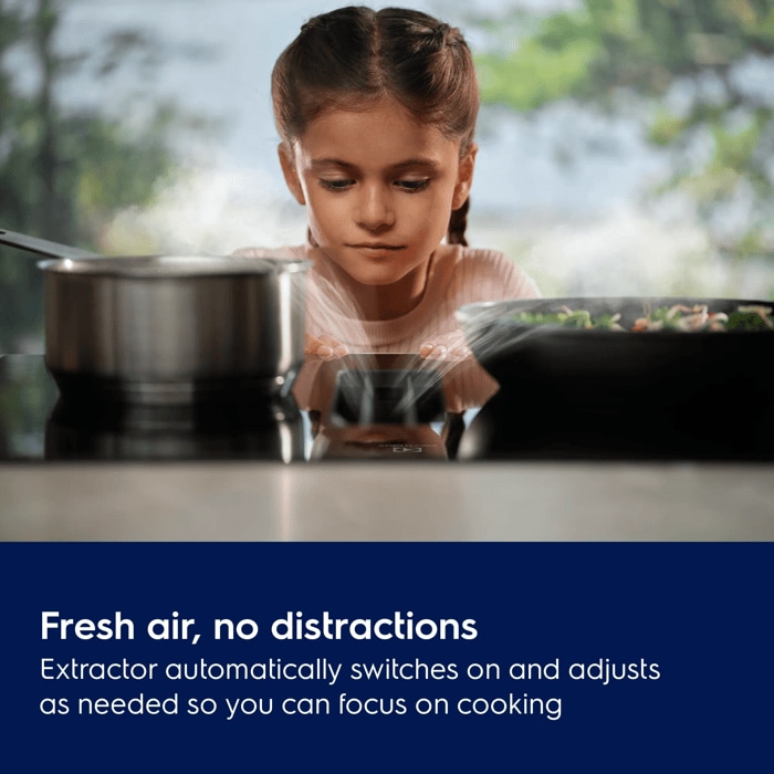 Fresh air, no distractions. Extractor automatically switches on and adjusts as needed so you can focus on cooking